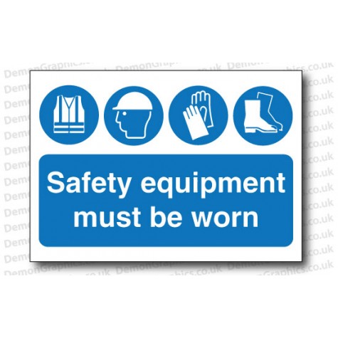 Safety Equipment Must Be Worn Sticker or Sign