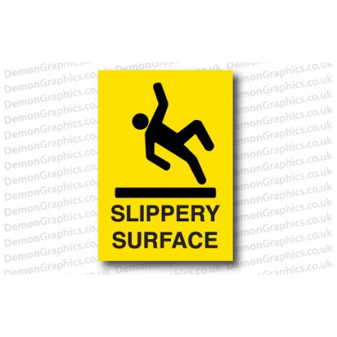 Slippery Surafce Sticker or Sign